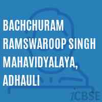 Bachchuram Ramswaroop Singh Mahavidyalaya, Adhauli College Logo