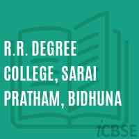 R.R. Degree College, Sarai Pratham, Bidhuna Logo