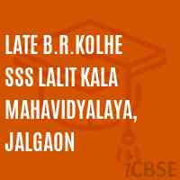 Late B.R.Kolhe Sss Lalit Kala Mahavidyalaya, Jalgaon College Logo