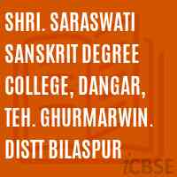 Shri. Saraswati Sanskrit Degree College, Dangar, Teh. Ghurmarwin. Distt Bilaspur Logo
