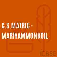 C.S.Matric - Mariyammonkoil Senior Secondary School Logo