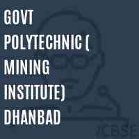 Govt Polytechnic ( Mining Institute) Dhanbad Logo