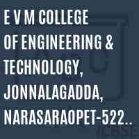 E V M College of Engineering & Technology, Jonnalagadda, Narasaraopet-522601(CC-AR) Logo