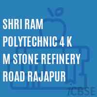 Shri Ram Polytechnic 4 K M Stone Refinery Road Rajapur College Logo