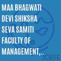 Maa Bhagwati Devi Shiksha Seva Samiti Faculty of Management, Kanpur College Logo