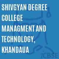 Shivgyan Degree College Managment and Technology, Khandaua Logo