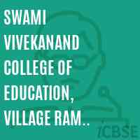 Swami Vivekanand College of Education, Village Ram Nagar, Near Banur, Tehsil Rajpura, Distt. Patiala Logo