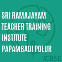 Sri Ramajayam Teacher Training Institute Papambadi Polur Logo