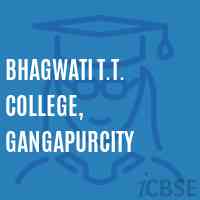 Bhagwati T.T. College, Gangapurcity Logo