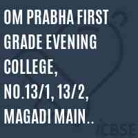 Om Prabha First Grade Evening College, No.13/1, 13/2, Magadi Main Road, Bangalore-79 Logo
