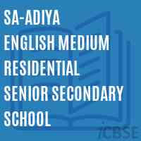 Sa-Adiya English Medium Residential Senior Secondary School Logo