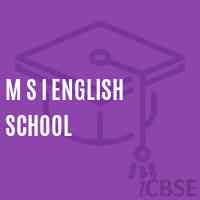 M S I English School Logo