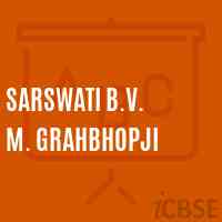 Sarswati B.V. M. Grahbhopji Secondary School Logo