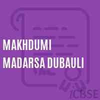 Makhdumi Madarsa Dubauli Primary School Logo