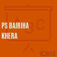 Ps Bairiha Khera Primary School Logo