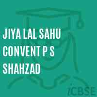 Jiya Lal Sahu Convent P S Shahzad Primary School Logo