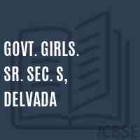 Govt. Girls. Sr. Sec. S, Delvada High School Logo