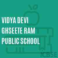 Vidya Devi Ghseete Ram Public School Logo