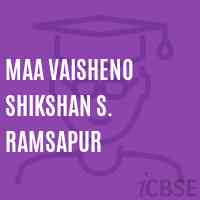 Maa Vaisheno Shikshan S. Ramsapur Primary School Logo