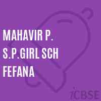 Mahavir P. S.P.Girl Sch Fefana Middle School Logo