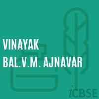 Vinayak Bal.V.M. Ajnavar Middle School Logo