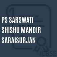 Ps Sarswati Shishu Mandir Saraisurjan Primary School Logo