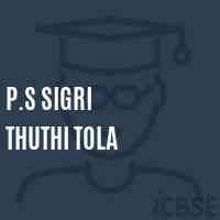 P.S Sigri Thuthi Tola Primary School Logo