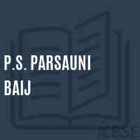 P.S. Parsauni Baij Middle School Logo
