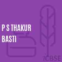 P S Thakur Basti Primary School Logo