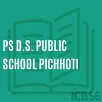 Ps D.S. Public School Pichhoti Logo
