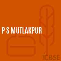 P S Mutlakpur Primary School Logo