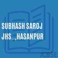 Subhash Saroj Jhs..,Hasanpur Middle School Logo