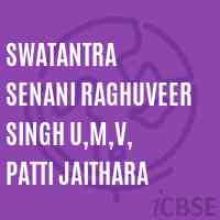 Swatantra Senani Raghuveer Singh U,M,V, Patti Jaithara Secondary School Logo
