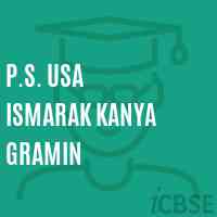 P.S. Usa Ismarak Kanya Gramin Primary School Logo