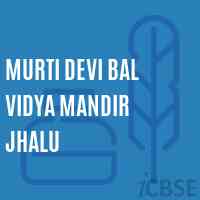 Murti Devi Bal Vidya Mandir Jhalu Middle School Logo