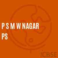 P S M W Nagar Ps Primary School Logo