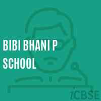 Bibi Bhani P School Logo
