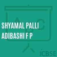 Shyamal Palli Adibashi F P Primary School Logo