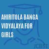 Ahiritola Banga Vidyalaya For Girls Secondary School Logo