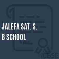 Jalefa Sat. S. B School Logo