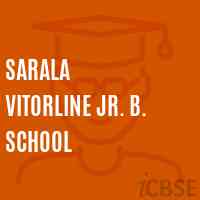 Sarala Vitorline Jr. B. School Logo