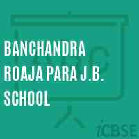 Banchandra Roaja Para J.B. School Logo