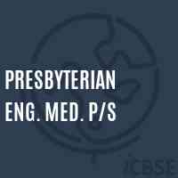 Presbyterian Eng. Med. P/s Primary School Logo