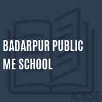 Badarpur Public Me School Logo