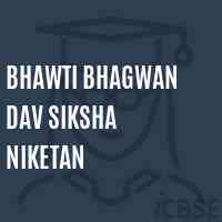 Bhawti Bhagwan Dav Siksha Niketan Secondary School Logo