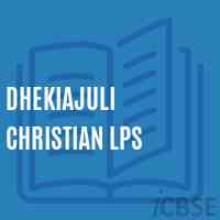 Dhekiajuli Christian Lps Primary School Logo