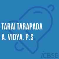 Tarai Tarapada A. Vidya. P.S Primary School Logo