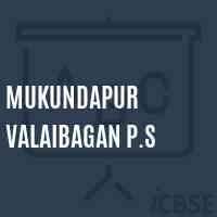 Mukundapur Valaibagan P.S Primary School Logo