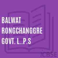 Balwat Rongchanggre Govt. L..P.S Primary School Logo