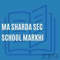 Ma Sharda Sec School Markhi Logo
